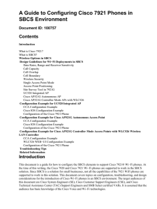 A Guide to Configuring Cisco 7921 Phones in SBCS Environment Contents