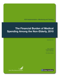 The Financial Burden of Medical Spending Among the Non-Elderly, 2010 November 2012