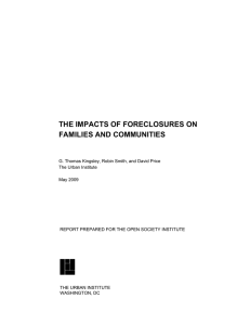 THE IMPACTS OF FORECLOSURES ON FAMILIES AND COMMUNITIES