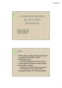 LESSONS LEARNED: QUALITATIVE RESEARCH TIPS