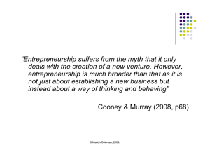 “Entrepreneurship suffers from the myth that it only