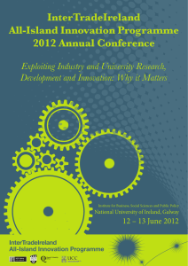InterTradeIreland All-Island Innovation Programme 2012 Annual Conference Exploiting Industry and University Research,