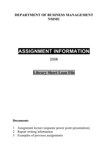 ASSIGNMENT INFORMATION  Library Short Loan File DEPARTMENT OF BUSINESS MANAGEMENT