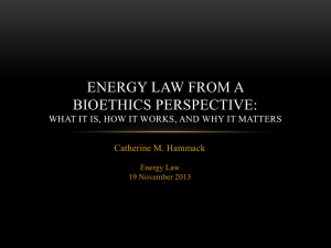 ENERGY LAW FROM A BIOETHICS PERSPECTIVE: Catherine M. Hammack