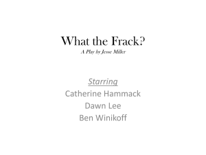 What the Frack? Starring Catherine Hammack Dawn Lee