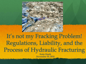 It’s not my Fracking Problem! Regulations, Liability, and the Katie Heath
