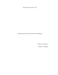 Wake Forest University, USA  “Legal Protection for Foreign Investors in Kazakhstan.”