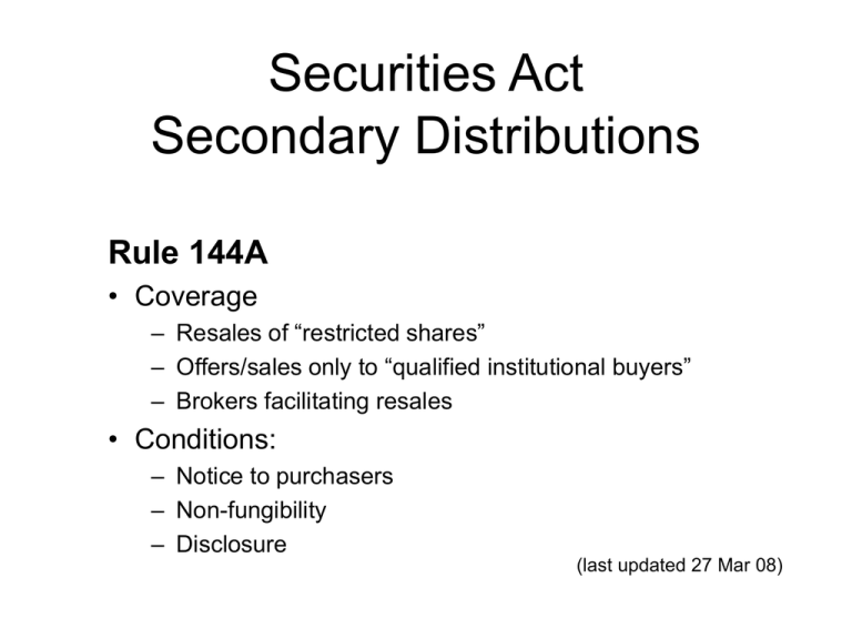 Securities Act Secondary Distributions Rule 144A Coverage