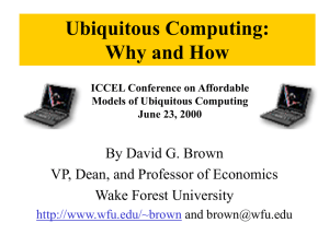 Ubiquitous Computing: Why and How By David G. Brown
