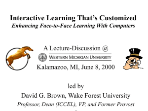 Interactive Learning That’s Customized A Lecture-Discussion @ Kalamazoo, MI, June 8, 2000