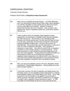Cranfield University – Embed Project  Transcript of Audio Interview Regulatory Impact Assessment
