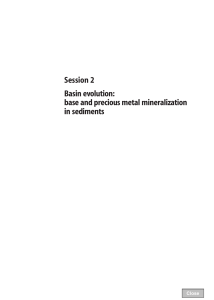 Session 2 Basin evolution: base and precious metal mineralization in sediments