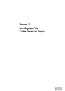 Session 11 Metallogeny of the Tethys-Himalayan Orogen Close