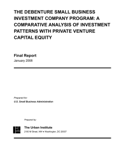 THE DEBENTURE SMALL BUSINESS INVESTMENT COMPANY PROGRAM: A COMPARATIVE ANALYSIS OF INVESTMENT