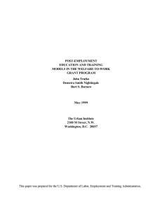 POST-EMPLOYMENT EDUCATION AND TRAINING MODELS IN THE WELFARE-TO-WORK GRANT PROGRAM