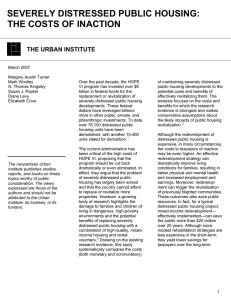 SEVERELY DISTRESSED PUBLIC HOUSING: THE COSTS OF INACTION  THE URBAN INSTITUTE