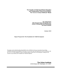 The Transfer of Child Care Worker Education The T.E.A.C.H. Early Childhood