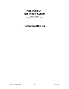 Appendix E1: IBIS Model Syntax Reference IBIS 3.2 Roy Leventhal