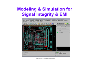 Modeling &amp; Simulation for Signal Integrity &amp; EMI