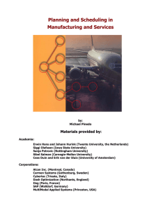 Planning and Scheduling in Manufacturing and Services Materials provided by: