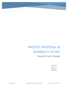 PROJECT PROPOSAL &amp; FEASIBILITY STUDY NaturaFill: Fuel for Thought Team 13