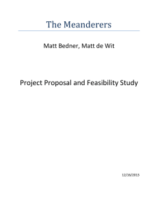 The Meanderers Project Proposal and Feasibility Study  Matt Bedner, Matt de Wit