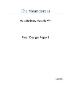 The Meanderers Final Design Report  Matt Bedner, Matt de Wit