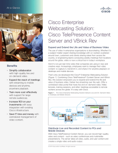 Cisco Enterprise Webcasting Solution: Cisco TelePresence Content Server and VBrick Rev