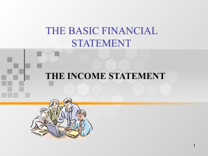 THE BASIC FINANCIAL STATEMENT THE INCOME STATEMENT 1