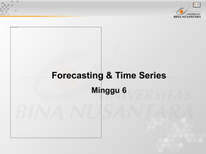 Forecasting &amp; Time Series Minggu 6