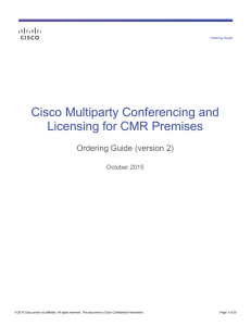 Cisco Multiparty Conferencing and Licensing for CMR Premises Ordering Guide (version 2)