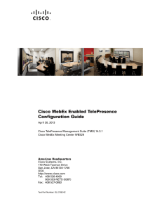 Cisco WebEx Enabled TelePresence Configuration Guide