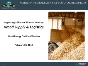 Wood Supply &amp; Logistics Supporting a Thermal Biomass Industry: February 25, 2016