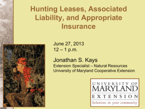 Hunting Leases, Associated Liability, and Appropriate Insurance Jonathan S. Kays