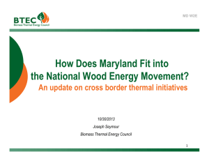 How Does Maryland Fit into the National Wood Energy Movement? 10/30/2013