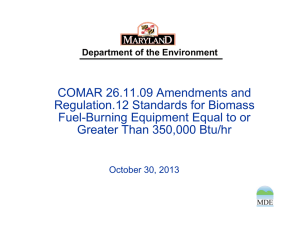 COMAR 26.11.09 Amendments and Regulation.12 Standards for Biomass Greater Than 350,000 Btu/hr