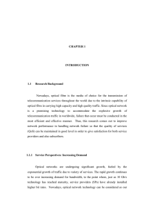 Nowadays,  optical  fibre  is  the ... telecommunication  services  throughout  the world  due... CHAPTER 1