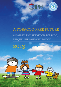 2013 A TOBACCO-FREE FUTURE  AN ALL-ISLAND REPORT ON TOBACCO,