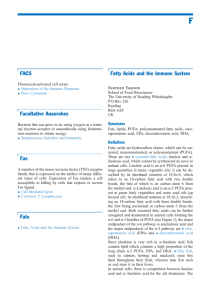 F FACS Fatty Acids and the Immune System Parveen Yaqoob
