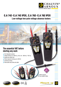 C.A 742 - C.A 742 IP2X, C.A 762 - C.A... The essential VAT before starting any work Low-voltage two-pole voltage absence testers