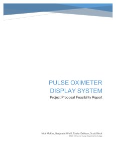 PULSE OXIMETER DISPLAY SYSTEM Project Proposal Feasibility Report