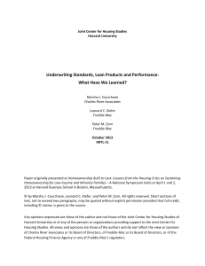 Underwriting Standards, Loan Products and Performance: What Have We Learned?