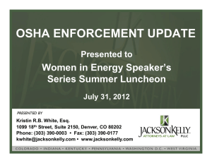 OSHA ENFORCEMENT UPDATE Women in Energy Speaker’s Series Summer Luncheon Presented to