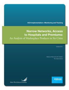 Narrow Networks, Access to Hospitals and Premiums: ACA Implementation—Monitoring and Tracking