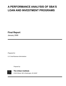 A PERFORMANCE ANALYSIS OF SBA’S LOAN AND INVESTMENT PROGRAMS  Final Report