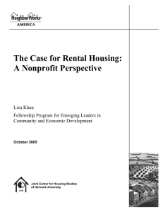 The Case for Rental Housing: A Nonprofit Perspective Liza Khan