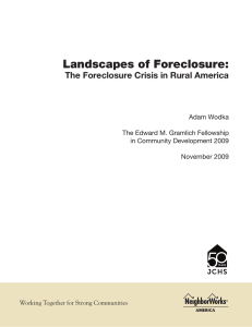 Landscapes of Foreclosure: The Foreclosure Crisis in Rural America Adam Wodka