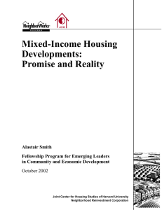 Mixed-Income Housing Developments: Promise and Reality Alastair Smith