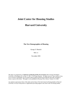 Joint Center for Housing Studies Harvard University The New Demographics of Housing