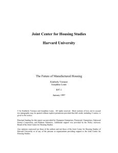 Joint Center for Housing Studies Harvard University The Future of Manufactured Housing